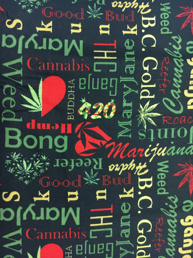 100% Cotton 45" Words and Weed 86896